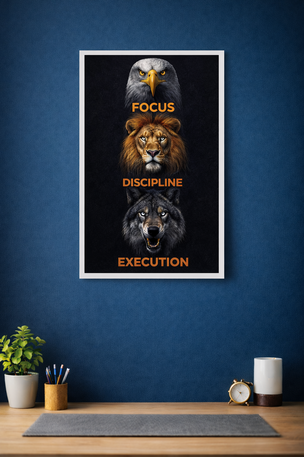 Focus, Discipline, Execution Poster